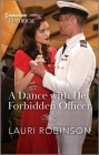 A Dance with Her Forbidden Officer By Lauri Robinson Cover Image