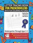 Letter Tracing Book For Preschoolers With Fun Coloring Pictures: Handwriting Practice Notebook Kindergarten Through Ages 3-5 By Podchilla Press Cover Image