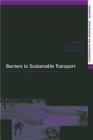 Barriers to Sustainable Transport: Institutions, Regulation and Sustainability By Piet Rietveld (Editor), Roger R. Stough (Editor) Cover Image