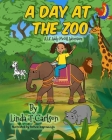 A Day at the Zoo: A Lil' Addy McGill Adventure By Alecia McGill (Editor), Linda T. Carlson Cover Image