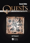 Quests: Design, Theory, and History in Games and Narratives By Jeff Howard Cover Image
