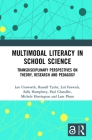 Multimodal Literacy in School Science: Transdisciplinary Perspectives on Theory, Research and Pedagogy By Len Unsworth, Russell Tytler, Lisl Fenwick Cover Image