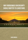 Why Indigenous Sovereignty Should Matter to Christians Cover Image