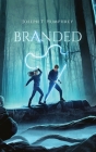 Branded (Forgotten #1) By Joseph T. Humphrey Cover Image