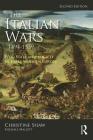 The Italian Wars 1494-1559: War, State and Society in Early Modern Europe (Modern Wars in Perspective) By Christine Shaw, Michael Mallett Cover Image