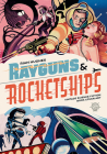 Rayguns and Rocketships: Vintage Science Fiction Book Cover Art Cover Image