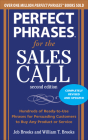 Perfect Phrases for the Sales Call, Second Edition By Jeb Brooks, William Brooks Cover Image