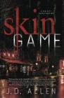 Skin Game (Sin City Investigation #2) By J. D. Allen Cover Image