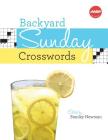 Backyard Sunday Crosswords (Aarp) (AARP(R)) By Stanley Newman (Editor) Cover Image
