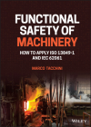 Functional Safety of Machinery: How to Apply ISO 13849-1 and Iec 62061 By Marco Tacchini Cover Image