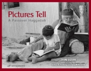 Pictures Tell: A Passover Haggadah By Zion Ozeri (Photographer) Cover Image