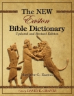 The NEW Easton Bible Dictionary: Updated and Revised Edition Cover Image