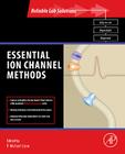 Essential Ion Channel Methods (Reliable Lab Solutions) By P. Michael Conn (Editor) Cover Image