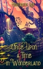 Once Upon a Time in Wonderland Cover Image