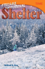 Struggle for Survival: Shelter (TIME®: Informational Text) Cover Image