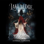 Lakesedge By Lyndall Clipstone, Emily Lawrence (Read by) Cover Image