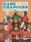 Game Changers: Stories of Hijabi Athletes from Around the World Cover Image