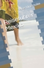 Reisefuhrer Mexiko By Ace Vinsmoke Cover Image