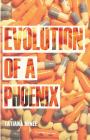 Evolution of a Phoenix Cover Image