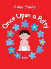 Once Upon a Potty: Boy By Alona Frankel Cover Image