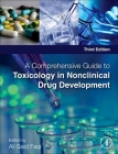 A Comprehensive Guide to Toxicology in Nonclinical Drug Development By Ali S. Faqi (Editor) Cover Image