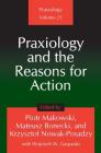Praxiology and the Reasons for Action By Piotr Makowski Cover Image