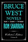 Bruce West Novels: Collectors Edition II (Collector's Edition #2) By Ron Sharrow Cover Image
