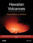Hawaiian Volcanoes: From Source to Surface (Geophysical Monograph #208) By Rebecca Carey (Editor), Valérie Cayol (Editor), Michael Poland (Editor) Cover Image