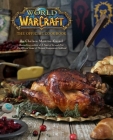 World of Warcraft: The Official Cookbook By Chelsea Monroe-Cassel Cover Image