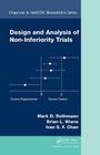 Design and Analysis of Non-Inferiority Trials (Chapman & Hall/CRC Biostatistics #43) By Mark D. Rothmann, Brian L. Wiens, Ivan S. F. Chan Cover Image