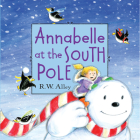 Annabelle at the South Pole By R. W. Alley Cover Image