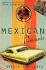 Mexican Postcards (Critical Studies in Latin American and Iberian Culture) By Carlos Monsivais, John Kraniauskas (Translated by) Cover Image