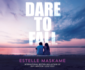 Dare to Fall By Estelle Maskame, Natalie Duke (Narrated by) Cover Image