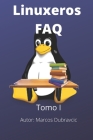 Linuxeros FAQ: Tomo I Cover Image