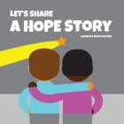 Let's Share a Hope Story By Shawnta Smith Sayner Cover Image