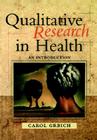 Qualitative Research in Health: An Introduction By Carol Grbich Cover Image