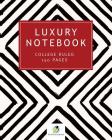 Luxury Notebook College Ruled 150 Pages By Journals and Notebooks Cover Image
