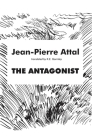 Antagonist (French Literature) By Jean-Pierre Attal, K. E. Gormley (Translator) Cover Image