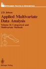 Applied Multivariate Data Analysis: Volume II: Categorical and Multivariate Methods (Springer Texts in Statistics) By J. D. Jobson Cover Image