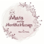 Mara and the Horrible Hiccups Cover Image