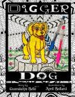 Digger Dog: A Color Your Own Story Book Cover Image
