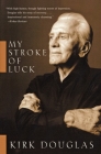 My Stroke of Luck By Kirk Douglas Cover Image