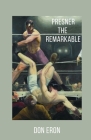 Presner the Remarkable Cover Image
