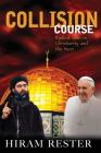 Collision Course Radical Islam vs Christianity and the West Cover Image