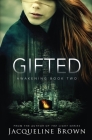 Gifted (Awakening #2) By Jacqueline Brown Cover Image
