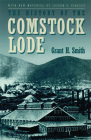 The History Of The Comstock Lode By Grant H. Smith Cover Image