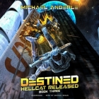 Destined By Michael Anderle, Michael Braun (Read by) Cover Image