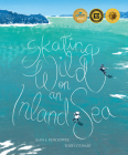 Skating Wild on an Inland Sea Cover Image