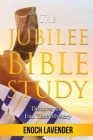 The Jubilee Bible Study Guide By Enoch Lavender Cover Image