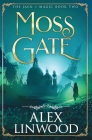 Moss Gate By Alex Linwood Cover Image